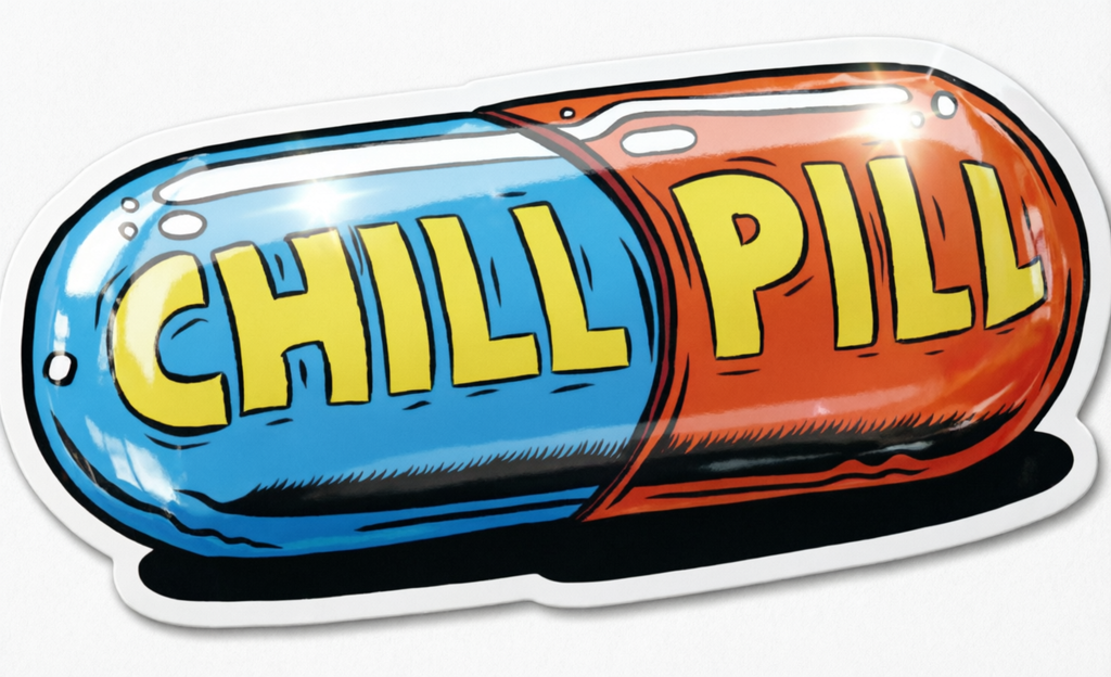 Chill Pill
